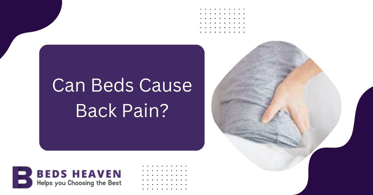 Can Beds Cause Back Pain