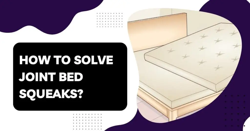How To Stop Beds From Squeaking