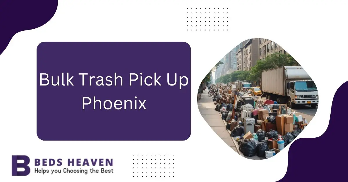 Bulk Trash Pick Up Phoenix
