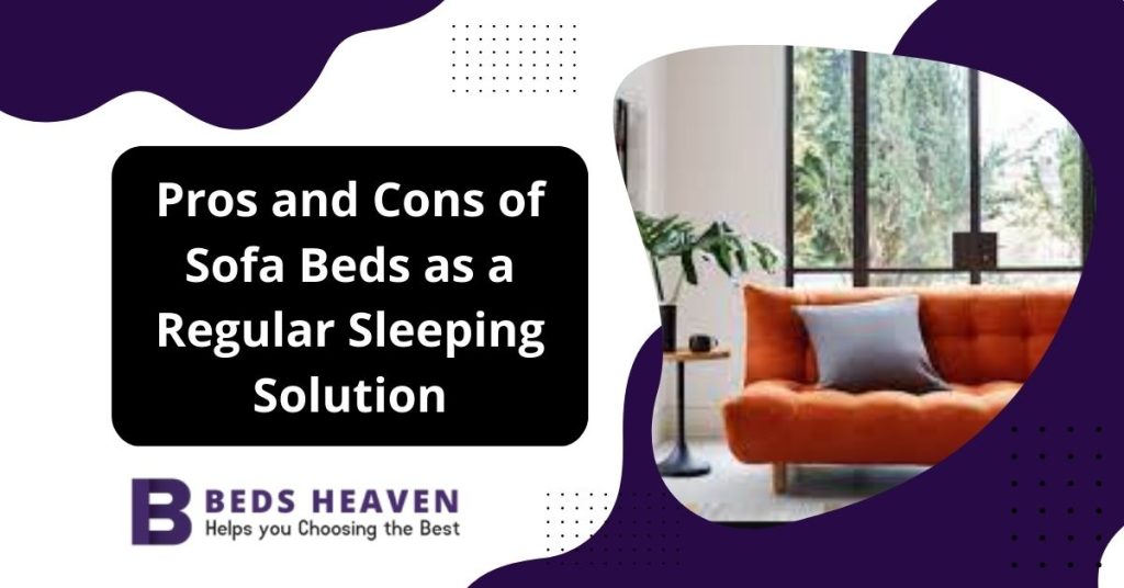 Pros and Cons of Sofa Beds as a Regular Sleeping Solution