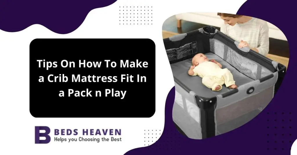 Can a Crib Mattress Fit In a Pack n Play