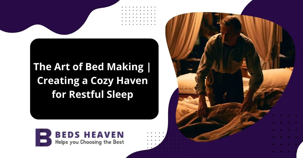 The Art of Bed Making
