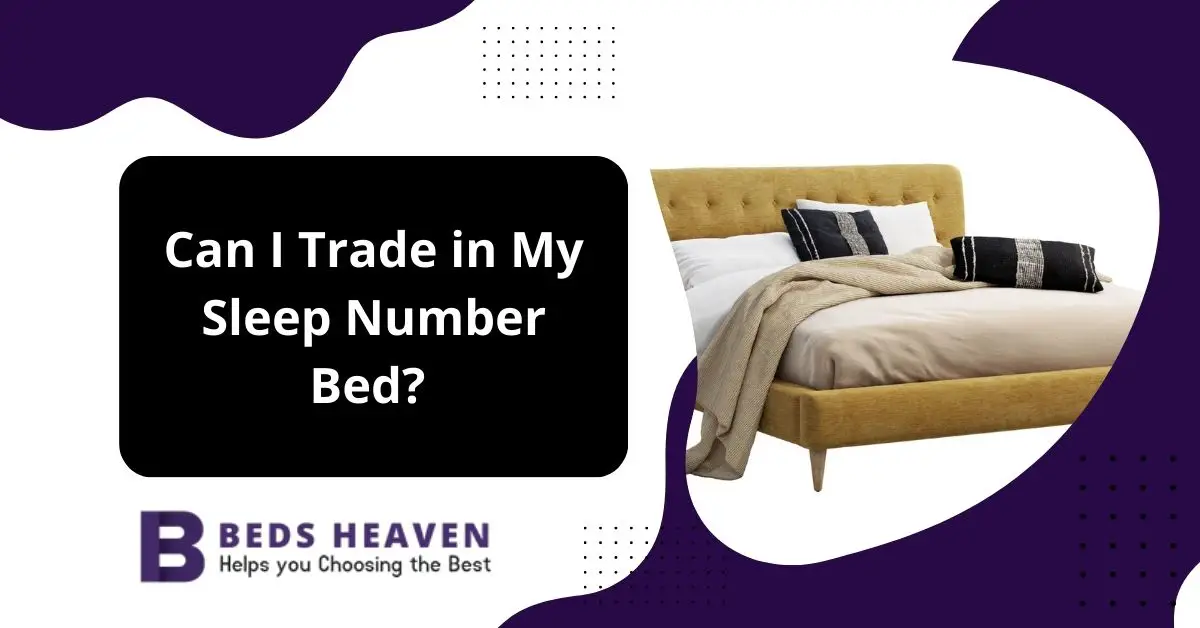 Can I Trade in My Sleep Number Bed