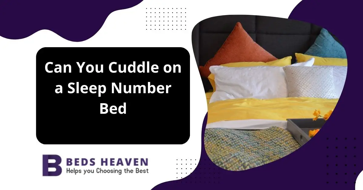 Can You Cuddle on a Sleep Number Bed