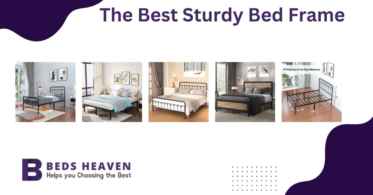 The Best Sturdy Bed Frame