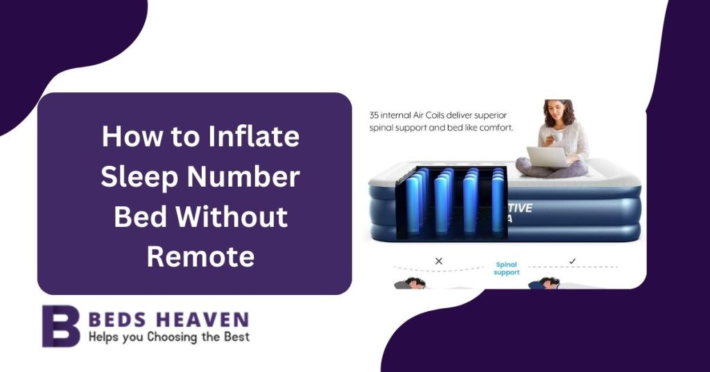 How To Inflate Sleep Number Bed Without Remote A Comprehensive Guide