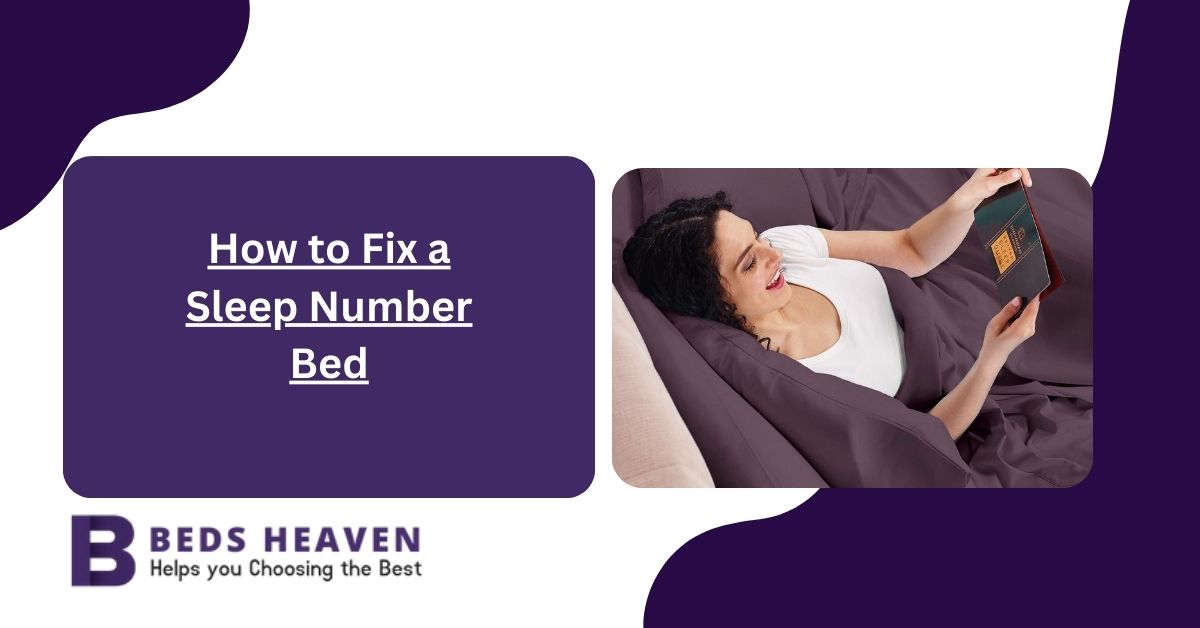 How to Fix a Sleep Number Bed