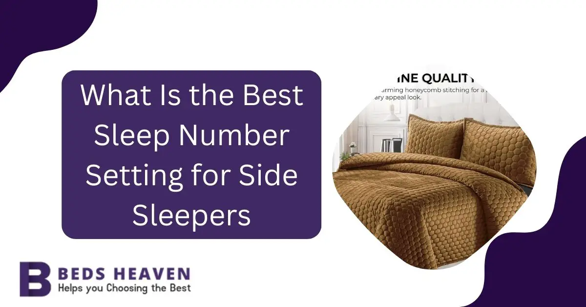 What Is the Best Sleep Number Setting for Side Sleepers