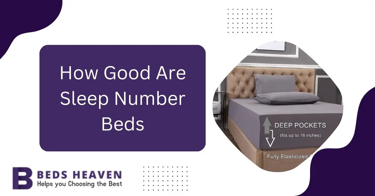 How Good Are Sleep Number Beds