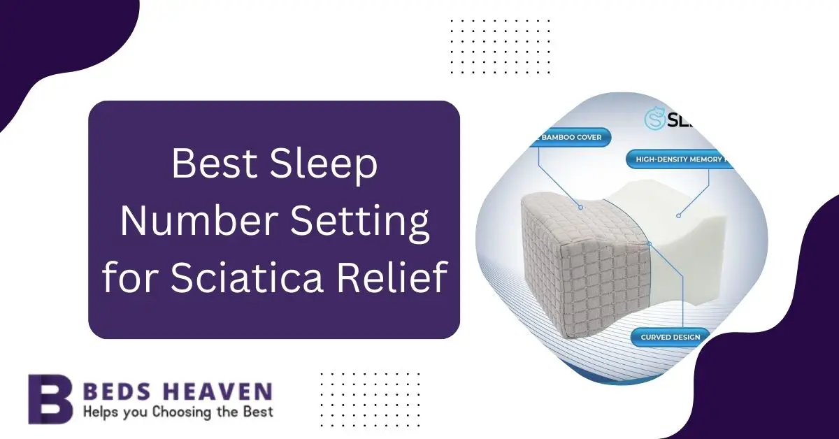 Best Sleep Number Setting for Sciatica Relief