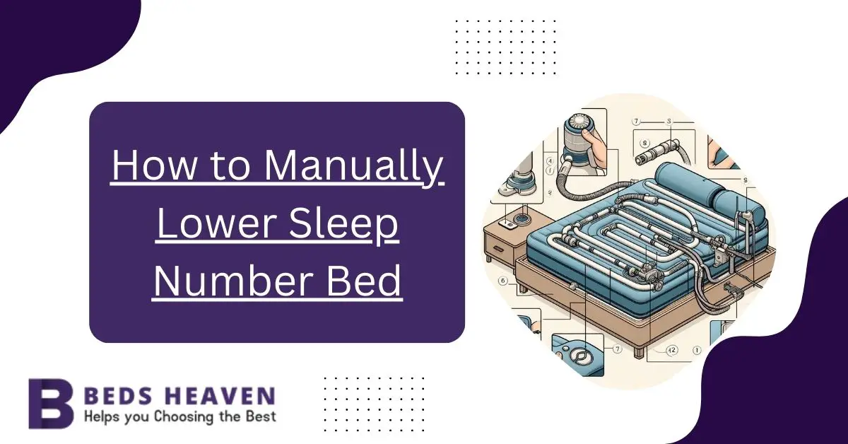 How to Manually Lower Sleep Number Bed