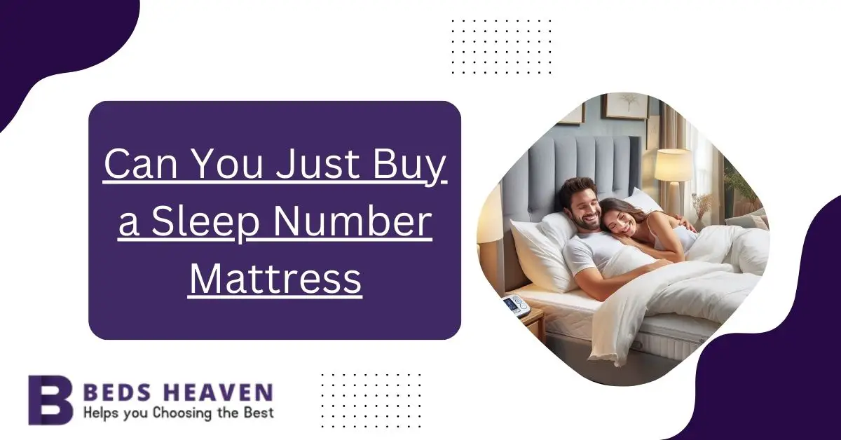 Can You Just Buy a Sleep Number Mattress